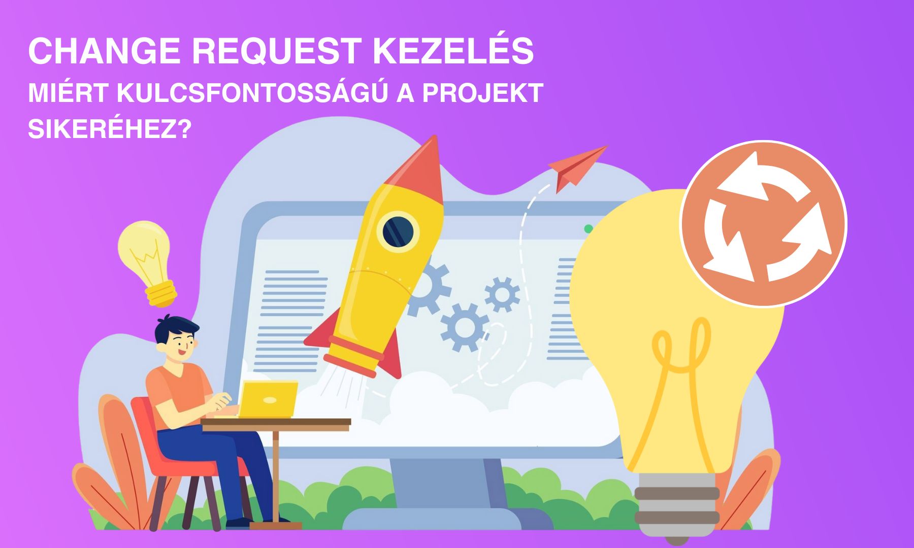 AppSolution - Change request kezelése a szoftverfejlesztésben – miért kulcsfontosságú a projekt sikeréhez?